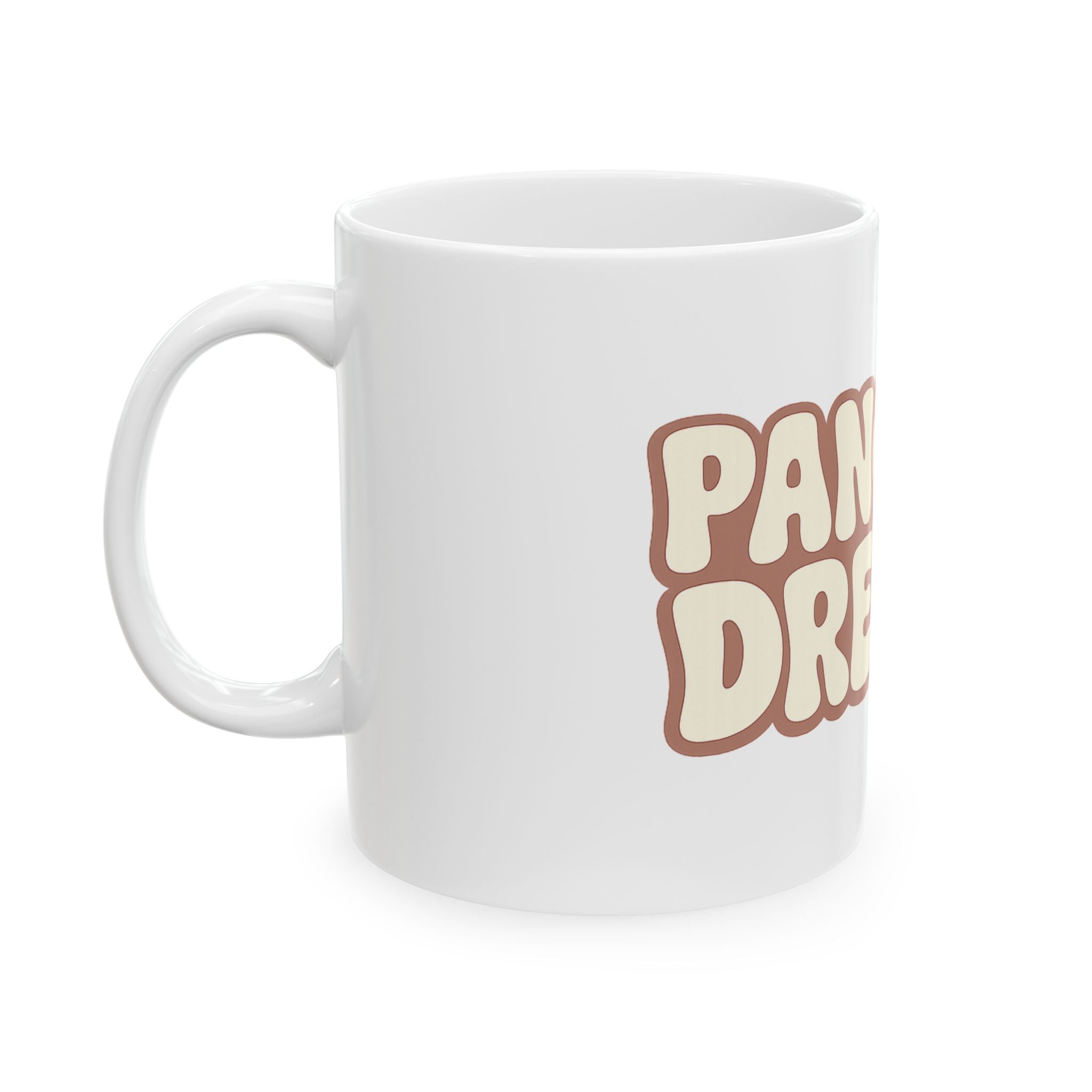 Pancake Dreams Ceramic Mug — Retro Typography Coffee Cup (11oz & 15oz)